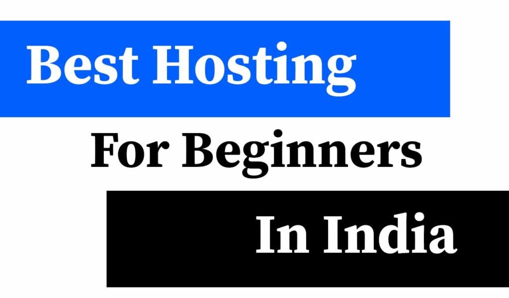 Best Hosting for Beginners in India 2026 – Fast, Cheap & Up to 20% Discount