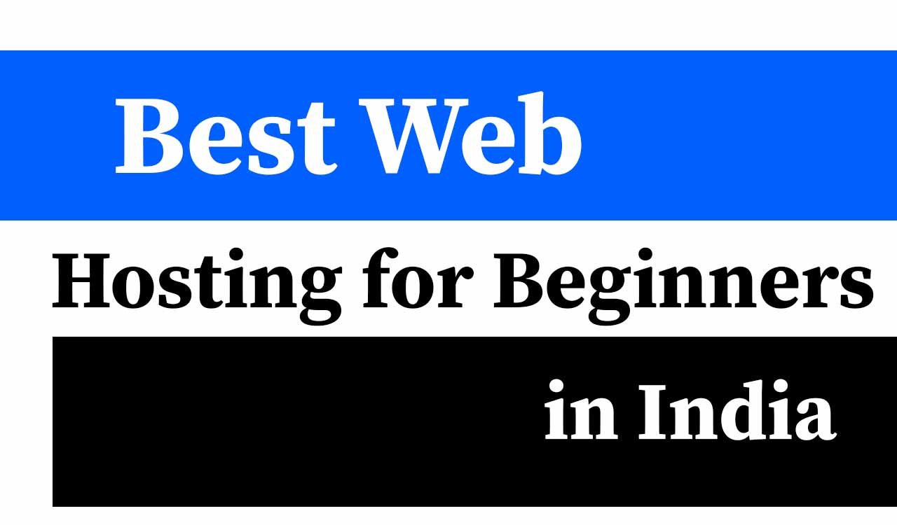 Best Web Hosting for Beginners in India